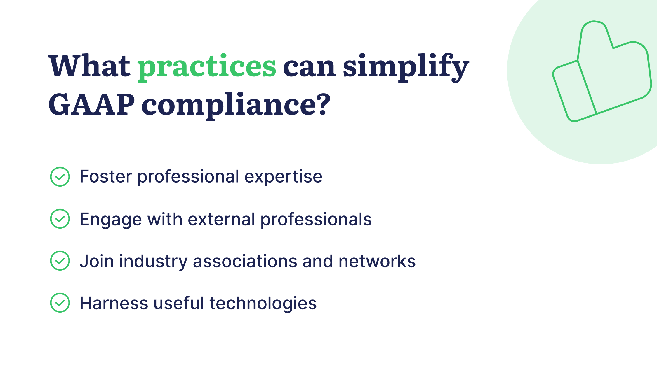 practices that simplify compliance with generally accepted accounting principles