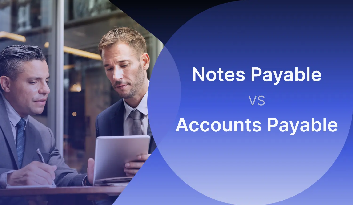 Notes Payable vs. Accounts Payable | All You Need to Know